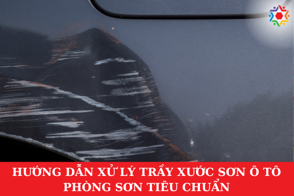 Xử Lý Trầy Xước Sơn Ô Tô Tại Phòng Sơn Tiêu Chuẩn image 38